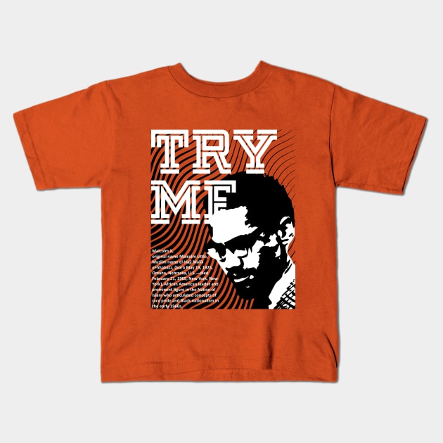 Malcolm X Quote Kids T-Shirt by ZUNAIRA